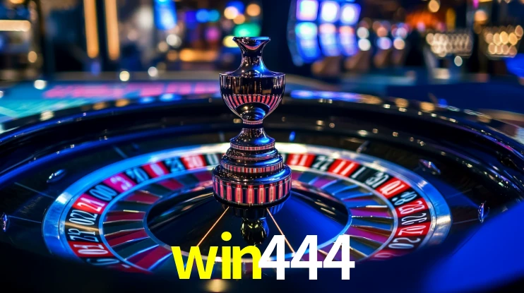 Explore as vantagens do win444: serviço profissional e confiabilidade